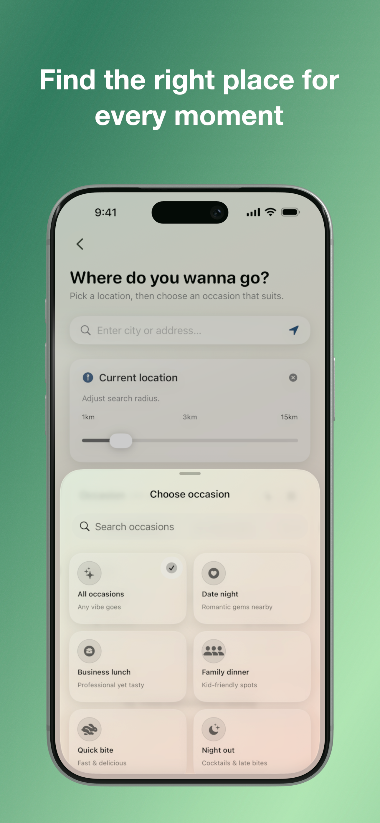 Choose location and occasion to find the right restaurant